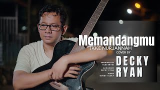 Download lagu Memandangmu - Ikke Nurjannah Cover By Decky Ryan mp3 Download lagu Memandangmu - Ikke Nurjannah Cover By Decky Ryan mp3