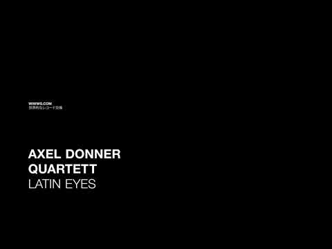 Axel Donner Quartett ‎– Latin Eyes (1987)
