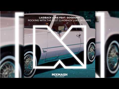 Laidback Luke Feat. Goodgrip - Rocking With The Best [Free Download]