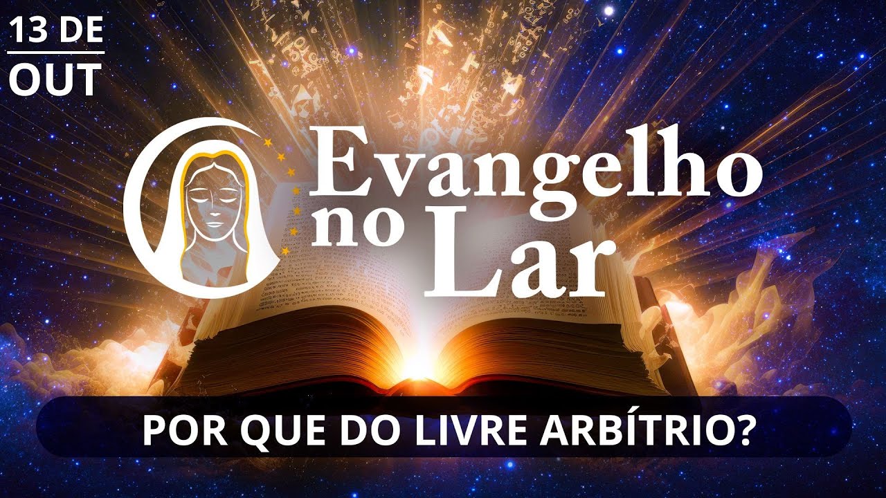 POR QUE ENCARNAMOS? | Evangelho no Lar