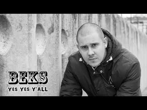 Beksuz -  Yes Yes Y'all ( Prod. By Matto Beats )