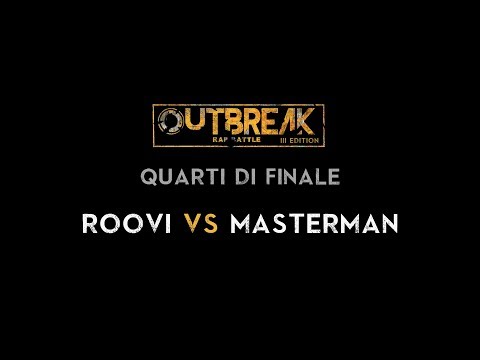 Outbreak 2019: MASTERMAN vs ROOVI - Quarti - 1° Eliminatoria