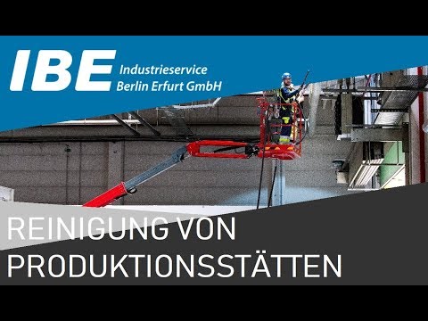 IBE Industrieservice GmbH - DIE INDUSTRIEKLETTERER,  Reinigung von Produktionsstätten