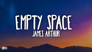James Arthur - Empty Space (Lyrics)