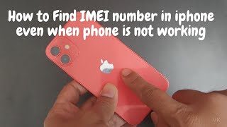 How to Find IMEI number in iPhone even when phone is not working