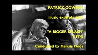 Patrick Gowers: music from A Bigger Splash (1974)