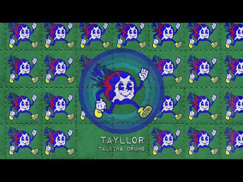 Tayllor - Talking Drums (Abracadabra)