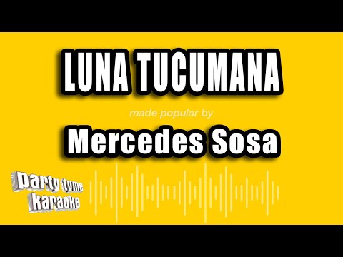 Mercedes Sosa - Luna Tucumana (Versión Karaoke)