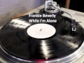 Frankie Beverly - While I'm Alone 