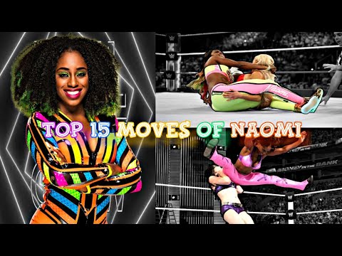 Top 15 Moves of Naomi | IT'S BOSS TIME