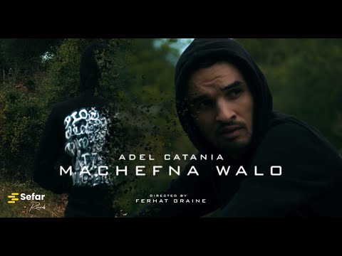 Adel Catania - Machefna Walo  (Music Video)