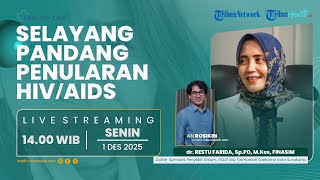 HEALTHY TALK: Selayang Pandang Penularan HIV/AIDS, Hapus Stigma dan Utamakan Empati