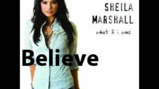 09 Believe - What If I Was - Sheila Marshall