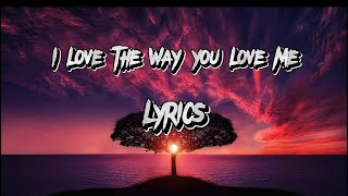 I love the way you love me| Jekalyn Carr| (Lyrics)