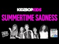 KIDZ BOP Kids - Summertime Sadness (KIDZ BOP 25)