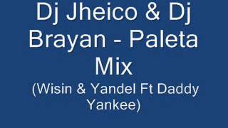 wisin y yandel ft daddy - paleta rimix