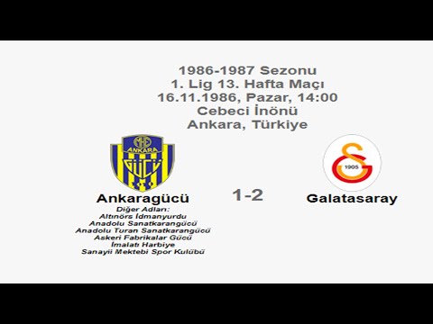 Ankaragücü 1-2 Galatasaray 16.11.1986 - 1986-1987 Turkish 1st League Matchday 13