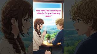 Real English Conversation: Talking About New Year Plans 🎉 | Easy & Natural @nativeenglish2024