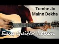 Tumhe jo maine dekha guitar Lesson | Mai hoon Na | Easy Guitar lesson for beginners