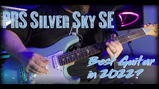 PRS Silver Sky SE | This guitar is AWESOME!