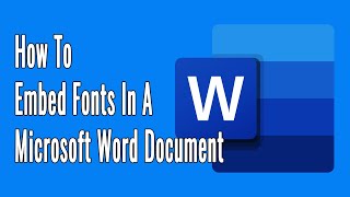 How to Embed Fonts in a Microsoft Word Document