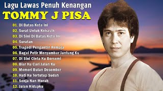 Download lagu Tommy J Pisa Full Album ⚡ Lagu Nostalgia Tembang Kenangan Indonesia 🎸 Lagu Lawas mp3