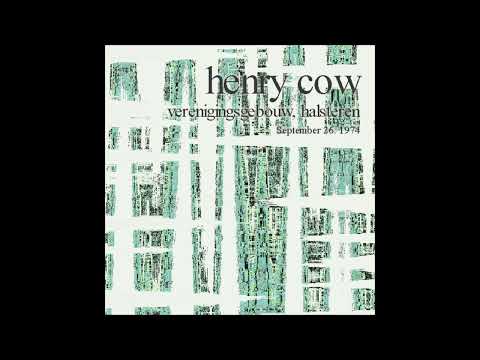 Henry Cow - Live at Verenigingsgebouw, Halsteren, September 26. 1974