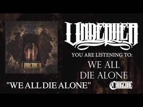 Underlier - We All Die Alone EP [Full Stream] (2017) Chugcore Exclusive