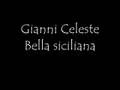 Gianni Celeste Bella siciliana 