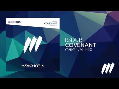 R3dub - Covenant (Original Mix) *OUT NOW!*