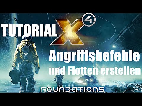 Angriffsbefehle , Flotten erstellen und versorgen 🌌 X4 Foundations Tutorial 🌌 Gameplay Deutsch Tipps