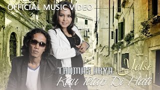 Download lagu Thomas & Yelse - Kau Tetap Di Hati [  HD] mp3