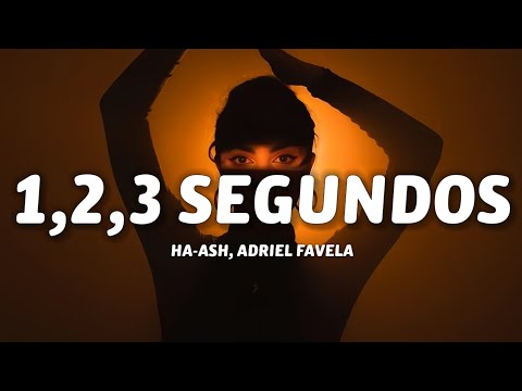 HA-ASH, Adriel Favela - 1,2,3 Segundos (Letra/Lyrics)