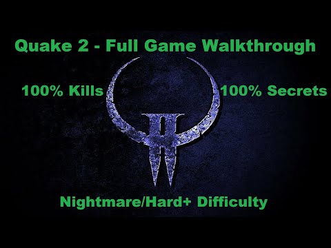 [PC][1440p] Quake 2 - Full Game Walkthrough (100% Secrets/Kills | Nightmare/Hard+ Mode)
