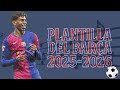 Plantilla dela Barça 2025 2026 #football #fcbarcelona #barça #lamineyamal #yamal #laliga