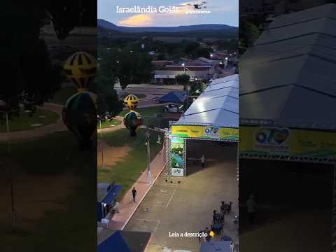 ISRAELÂNDIA GOIÁS, PROJETO VISÃO AÉREA - COMEMORAÇÕES DOS 67 ANOS DA CIDADE. PARTE 04/04
