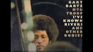 GARY BARTZ-IVE KNOWN RIVERS-1973 FUNKBOX