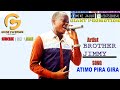 Atimo Pira Gira Brother Jimmy Official Audio Latest Alur Gospel Music