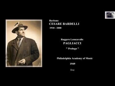 Baritono CESARE BARDELLI - Pagliacci  "Prologo"  (Live 1949)