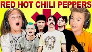 KIDS REACT TO RED HOT CHILI PEPPERS