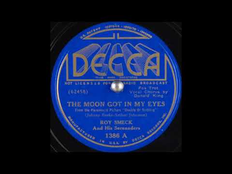 Roy Smeck & his Serenaders - The Moon Got in My Eyes (1937)
