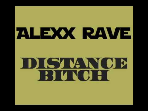 Alexx Rave - Distance Bitch (Drum & Bass/Hipstep)