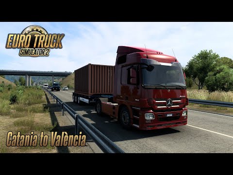 Catania to València - Let's Get Shipping - Mercedes-Benz Actros MP3 - Euro Truck Simulator 2 1.40