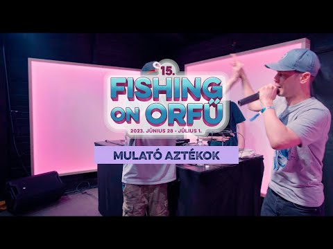Mulató Aztékok - Fishing on Orfű 2023 (Teljes koncert)
