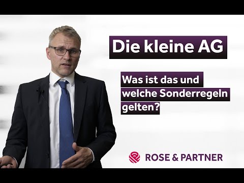 Kleine AG - Begriff, Gründung, Unterschiede, Besonderheiten, GmbH vs. Aktiengesellschaft