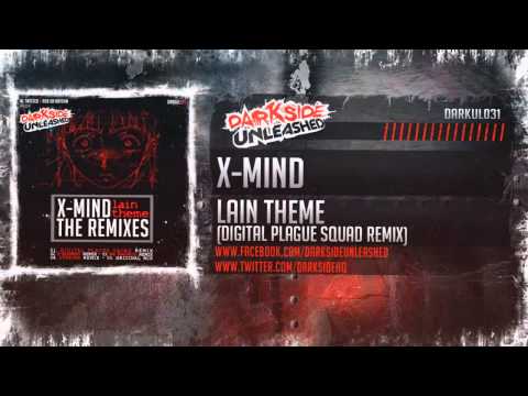 X-Mind  -  Lain Theme (Digital Plague Squad Remix)