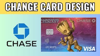 How To Change Your Chase Debit Card Design