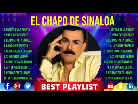 Top Hits El Chapo de Sinaloa 2024 ~ Mejor E r o s R a m a z z o t t i lista de reprodu