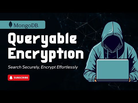 🔐 MongoDB Queryable Encryption: Secure Your Data While Querying!
