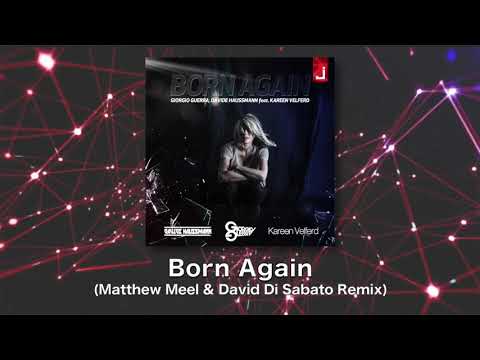 Giorgio Guerra, Davide Haussmann - Born Again (Matthew Meel & David Di Sabato Remix)